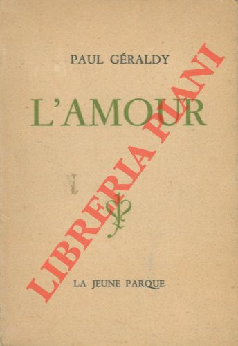 GERALDY Paul - - L'amour.