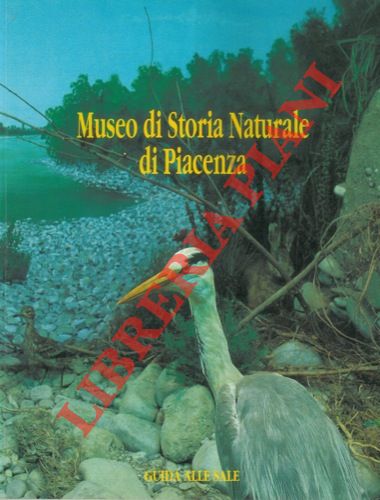 (FRANCOU Carlo) - - Museo di Storia Naturale di Piacenza.