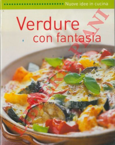 - - Verdure con fantasia.
