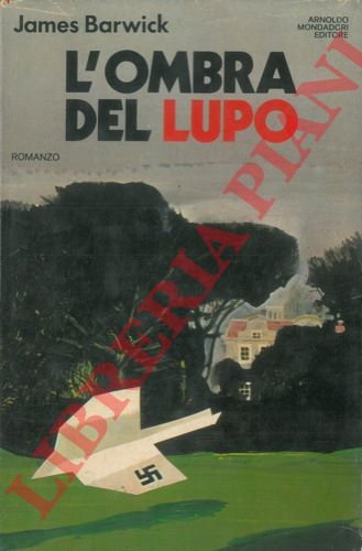 BARWICK James - - L'ombra del lupo.