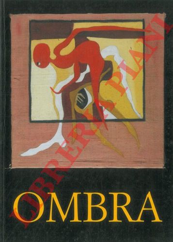 (STEFANI Ottorino) - - Filippo Ombra. La pittura come profezia...