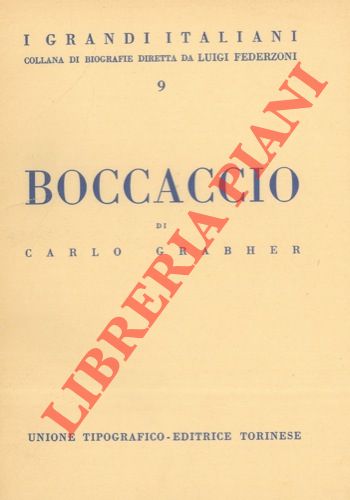 GRABHER Carlo - - Giovanni Boccaccio. Con figure nel testo e 3 tavole in rotocalco.
