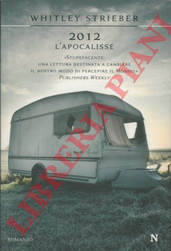 STRIEBER Whitley - - 2012 l'apocalisse.