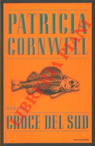 CORNWELL Patricia - - Croce del sud.