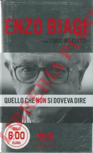 BIAGI Enzo - - Quello che non si doveva dire.