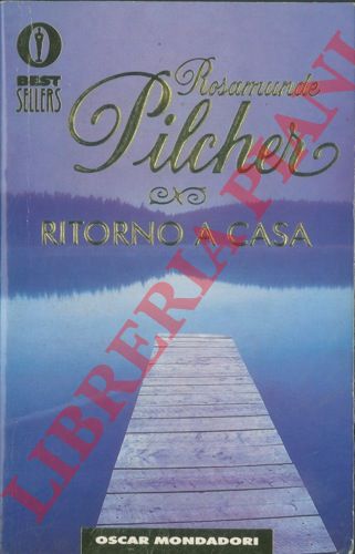 PILCHER Rosamunde - - Ritorno a casa.