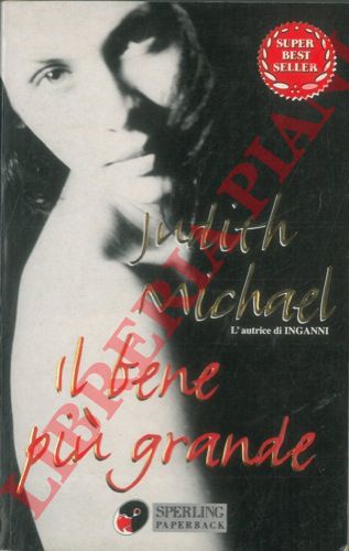 MICHAEL Judit - - Il bene pi grande.