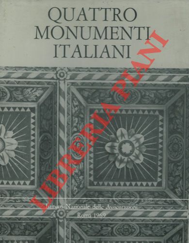AA. VV. - - Quattro monumenti italiani. Il palazzo dei Notai in Bologna - Il castellare dei Malvolti a Siena - Il palazzo Benincasa in Ancona - I chiostri di S. Francesco ad Ascoli Piceno - I restauri.