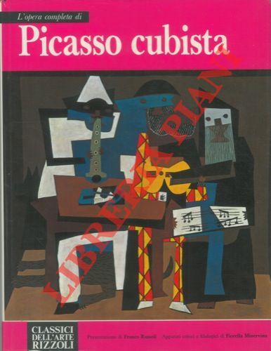 (RUSSOLI Franco) - - L' opera completra di Picasso cubista.