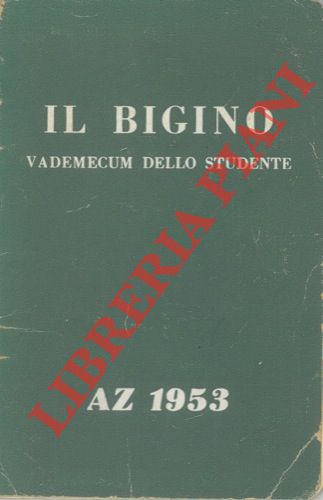 - - Il bigino. Vademecum dello studente.