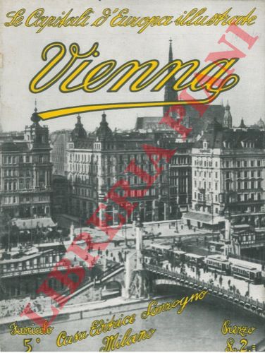 Le Capitali d'Europa Illustrate - - Vienna