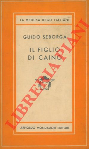 SEBORGA Guido - - Il figlio di Caino.
