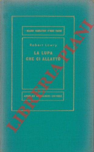 LOWRY Robert - - La lupa che ci allatt.