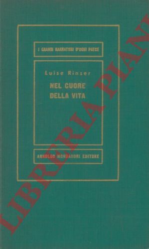 RINSER Luise - - Nel cuore della vita.