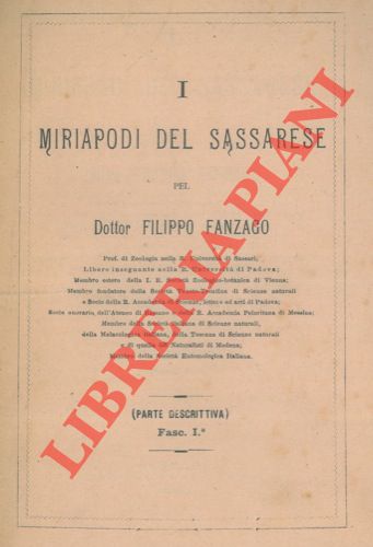 FANZAGO Filippo - - I miriapodi del sassarese (parte descrittiva). Fasc. I.