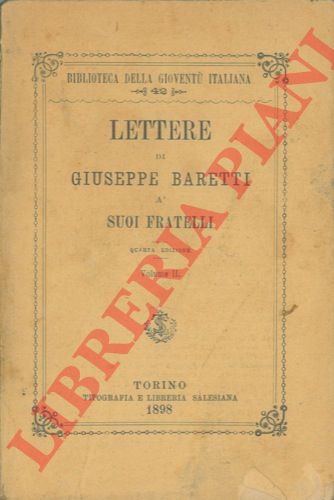 - - Lettere di Giuseppe Baretti a suoi fratelli. Volume II.