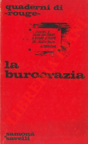 - - La burocrazia.