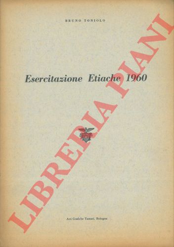 TONIOLO Bruno - - Esercitazione Etiache 1960.