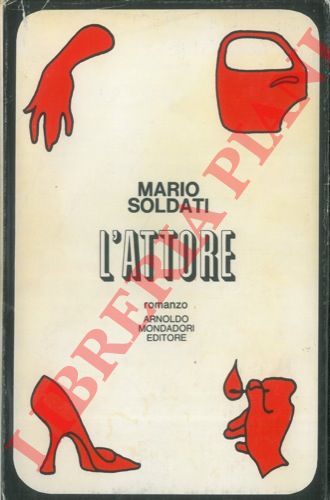 SOLDATI Mario - - L'attore.