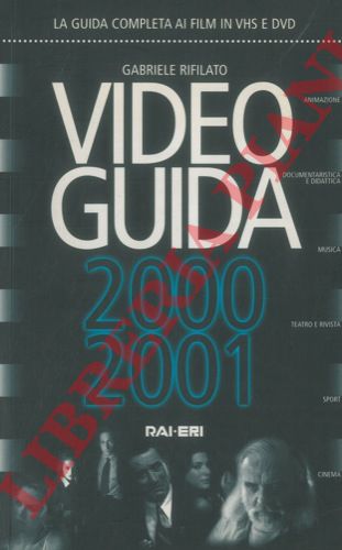 RIFILATO Gabriele - - Video guida 2000 - 2001. Prefazione di Giuliano Montaldo.