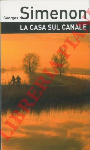 SIMENON Georges - - La casa sul canale.