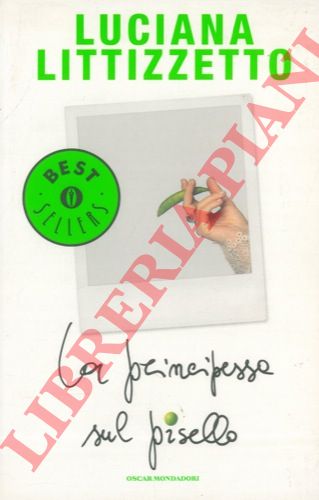 LITTIZZETTO Luciana - - La principessa sul pisello.