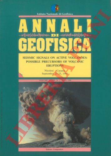 (GRESTA Stefano) - - Seismic Signals on Active Volcanoes : possible Precursor of Volcanic Eruptions. Nicolosi - Catania. September 21 - 25, 1994.