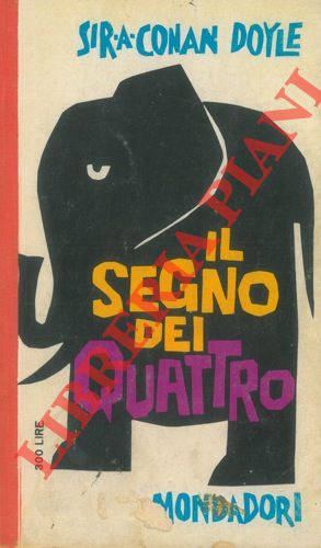 CONAN DOYLE Sir Arthur - - Il segno dei quattro.