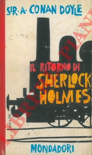 CONAN DOYLE Sir Arthur - - Il ritorno di Sherlock Holmes.
