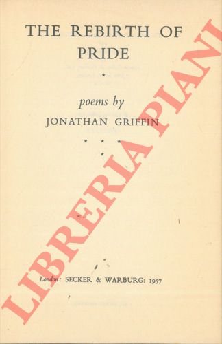 GRIFFIN Jonathan - - The Rebirth of Pride. Poems.