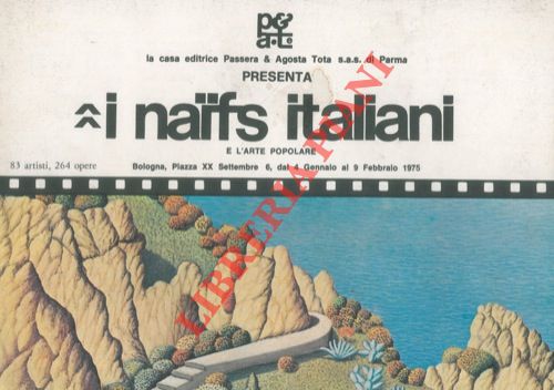 - - I naifs italiani e l'arte popolare.