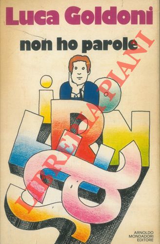 GOLDONI  Luca - - Non ho parole.