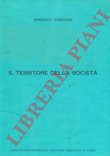 CARDONE Ernesto - - Il tessitore della societ.