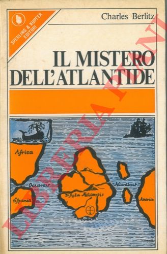 BERLITZ Charles - - Il mistero dell'Atlantide.