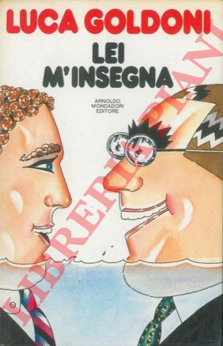GOLDONI Luca - - Lei m'insegna.