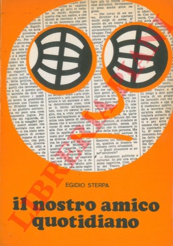 STERPA Egidio - - Il nostro amico quotidiano. Chi, dove, quando, come, perch.