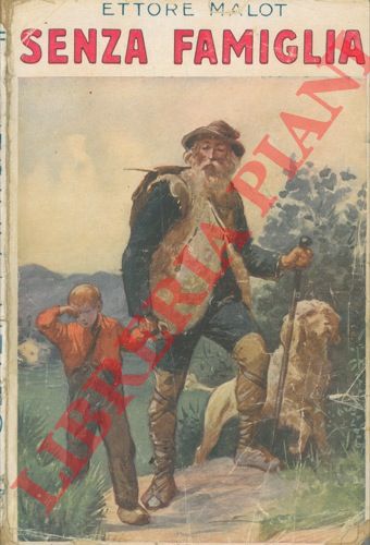 MALOT Ettore - - Senza famiglia.