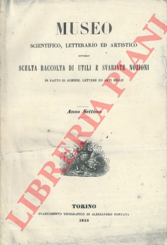 - - Museo scientifico, letterario ed artistico ovvero scelta raccolta di utili e svariate nozioni in fatto di scienze, lettere ed arti belle. Anno terzo.