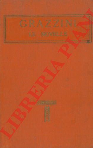 GRAZZINI - - Le novelle.