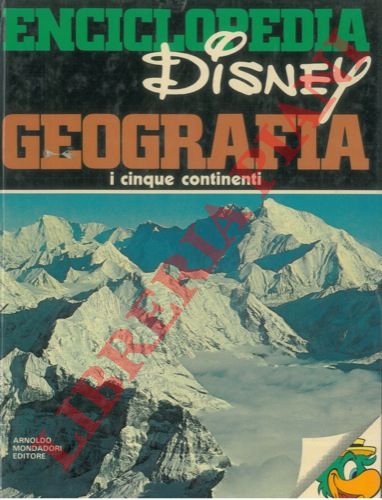 - - Enciclopedia Disney geografia. I cinque continenti.