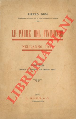 ORSI Pietro - - Le paure del finimondo nell'anno 1000.