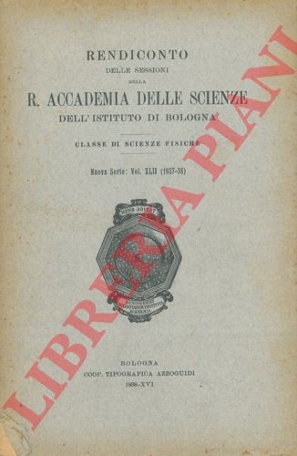 BETTI Mario - - Nel secondo centenario della istituzione della prima cattedra di Chimica in Italia (1737 - 1937). Notizie storiche sulla Cattedra di Chimica dell'Universit di Bologna.
