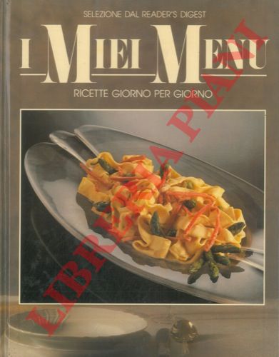 - - Ricette giorno per giorno. (I miei menu).