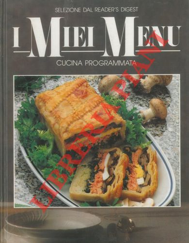- - Cucina d'oggi. (I miei menu).