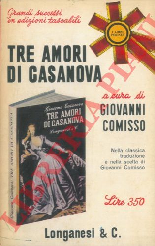 COMISSO Giovanni - - Tre amori di Casanova.