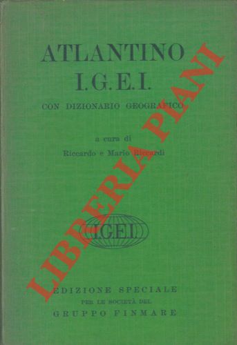 (RICCARDI Riccardo et Mario) - - Atlantino IGEI con dizionario geografico.