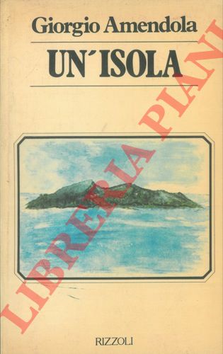 AMENDOLA Giorgio - - Un'isola.