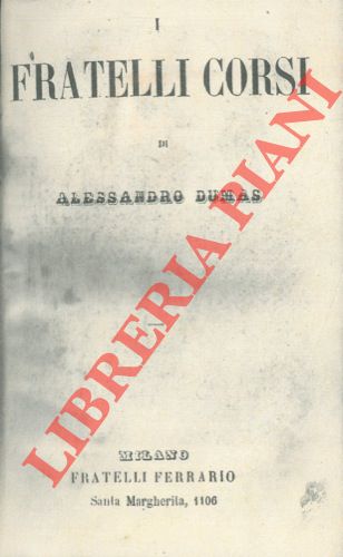 DUMAS Alexandre - - I fratelli corsi.