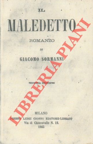 SORMANNI Giacomo - - Il maledetto romanzo. Seconda edizione.