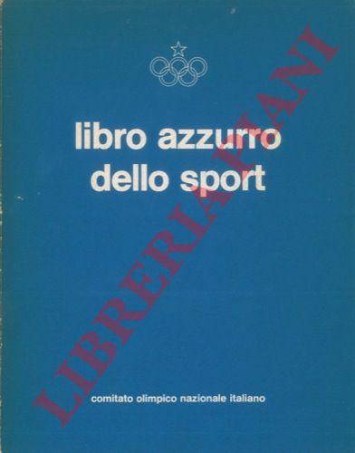 (CONI) - - Libro Azzurro dello sport.